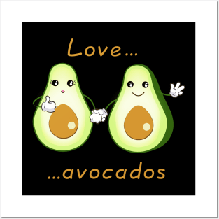 love avocados, vegetables and green life Posters and Art